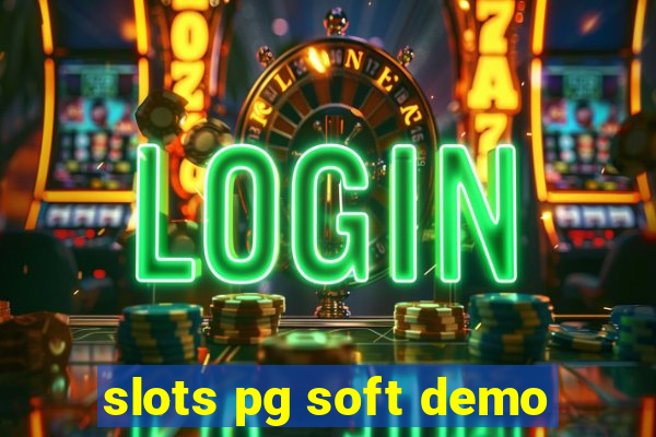 slots pg soft demo